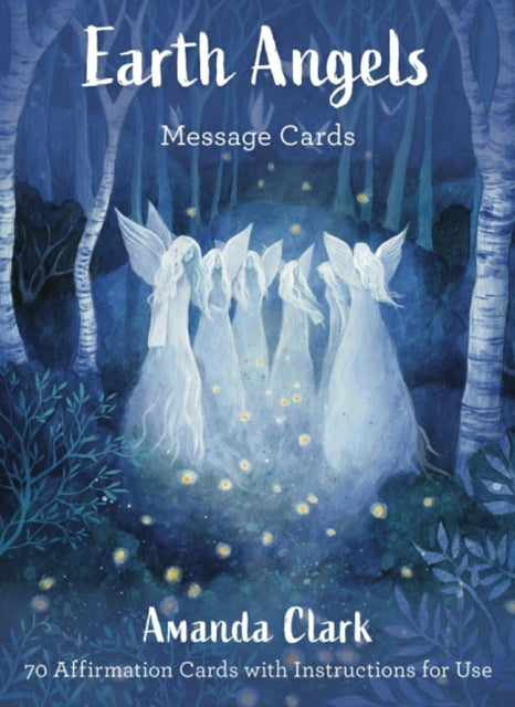 Clark Amanda (Amanda Clark) - Earth Angels Message Cards 70 Cards With Instructions For Use