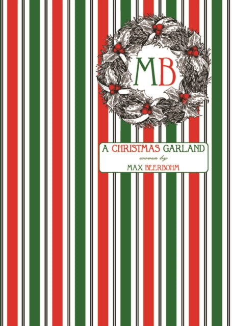 Binding: Paperback
Title: A Christmas Garland
Author(s): Beerbohm Max
Publisher: Michael Walmer
Barcode: 9780645751994
Pages: 210 Pages
Publication Date: 11/25/2024
Category: Humour