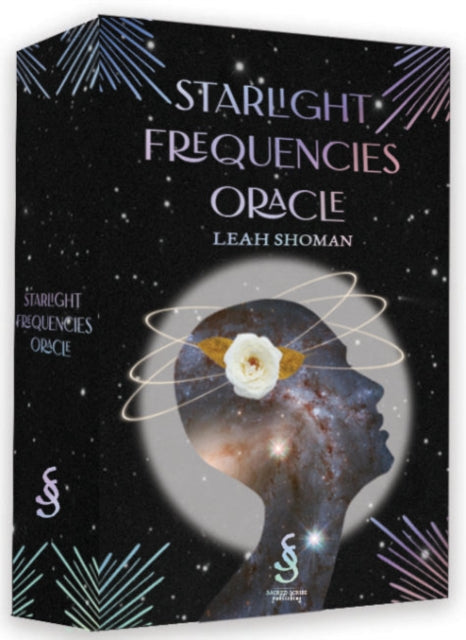Shoman Leah (Leah Shoman) - Starlight Frequencies Oracle The Knowledge You Seek Is Seeking You