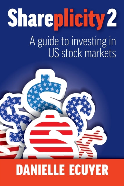 Binding: Paperback
Title: Shareplicity 2 A Guide To Investing In Us Stock Markets
Author(s): Ecuyer Danielle
Publisher: Major Street Publishing
Barcode: 9780648980469
Pages: 240 Pages
Publication Date: 6/1/2021
Category: Investment & Securities