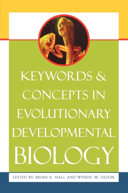 Harvard University Press - Keywords And Concepts In Evolutionary Developmental Biology - Paperback
