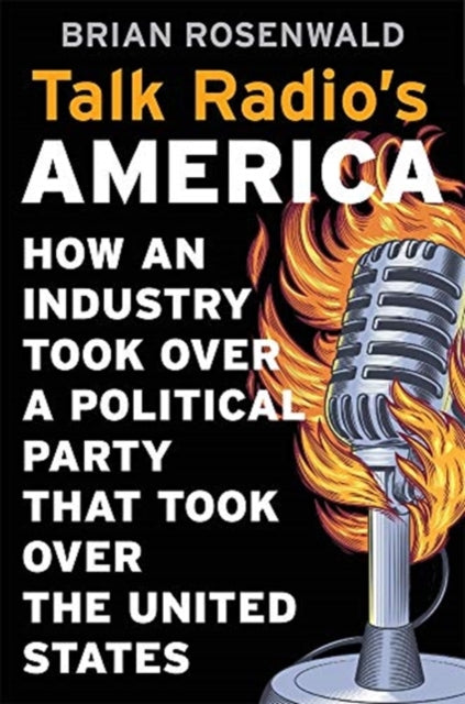 Binding: Hardcover
Description: The march to the Trump presidency began in 1988, when Rush Limbaugh went national. Brian Rosenwald charts the transformation of AM radio entertainers into political kingmakers.