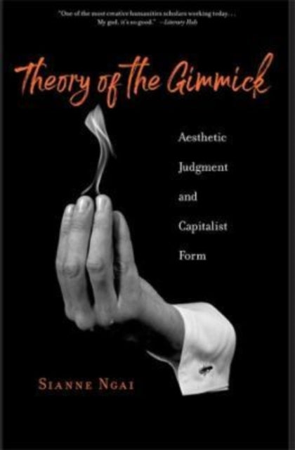 Binding: Paperback
Description: Acclaimed critic Sianne Ngai theorizes the gimmick as an aesthetic category reflecting the fundamental laws of capitalism. Gimmicks make promises of saving labor and increasing value that we distrust but also find attractive.