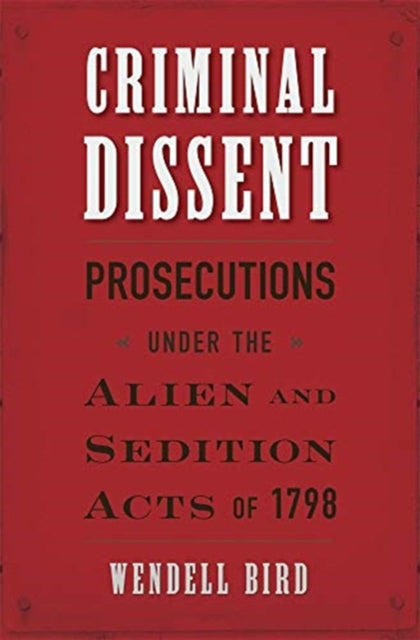 Binding: Hardcover
Description: The prosecution of dissent under the Alien and Sedition Acts affected far more people than previously realized. It also provoked the first battle over the Bill of Rights. Wendell Bird provides the definitive account of a dark moment in U. S.