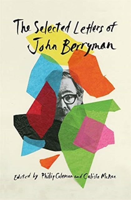 Binding: Hardcover
Description: John Berryman was an energetic correspondent. Assembled here for the first time his letters tell of generosity ambition and struggle. He has encouraging words for fellow poets and younger writers and is deeply engaged in literary culture.