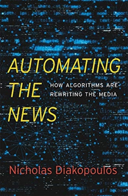 Binding: Hardcover
Description: From hidden connections in big data to bots spreading fake news journalism is increasingly computer - generated.