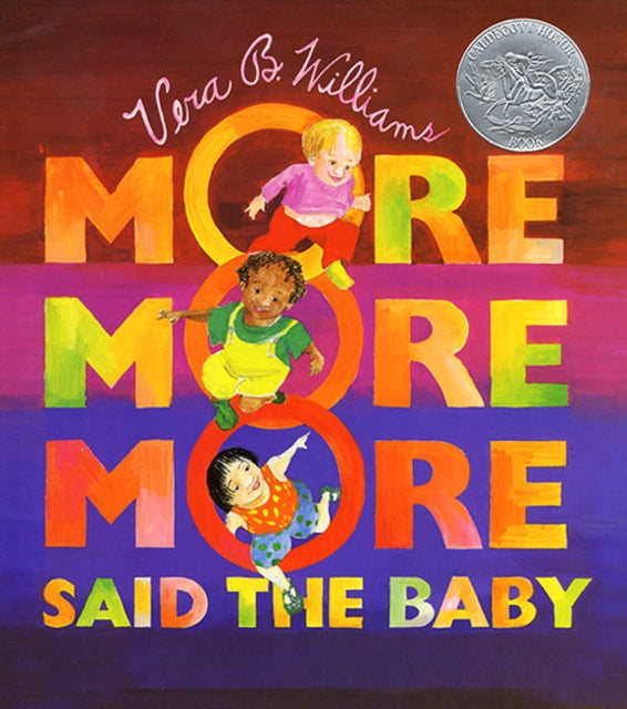 Binding: Paperback
Description: Share this Caldecott Honor - winning book with the little ones in your life. Vera B. Williams's tribute to babies and the people who love them is a happy celebration you won't be able to stop smiling while reading the catchy refrains.