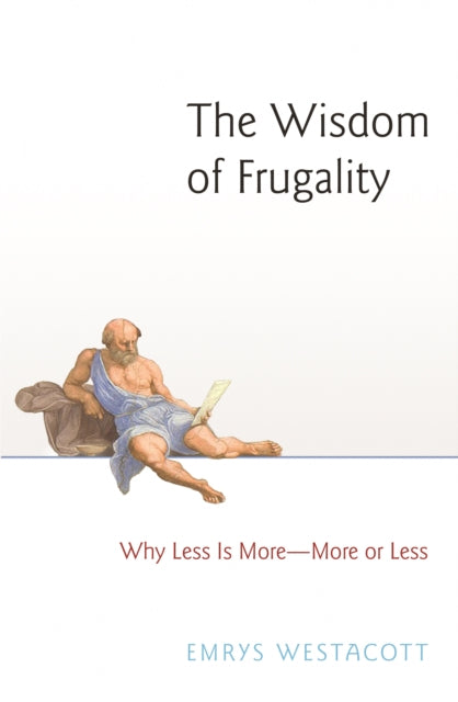 Binding: Hardcover
Description: From Socrates to Thoreau most philosophers moralists and religious leaders have seen frugality as a virtue and have associated simple living with wisdom integrity and happiness.
