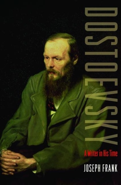 Frank Joseph - Dostoevsky A Writer In His Time - Paperback