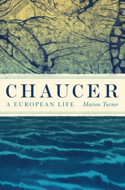 Turner Marion - Chaucer A European Life - Hardcover
