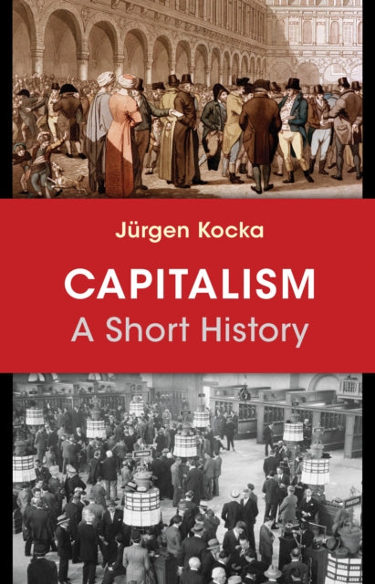 Binding: Hardcover
Description: " First published in Germany under Geschichte des Kapitalismus' by Jeurgen Kocka." - - Title page verso.
