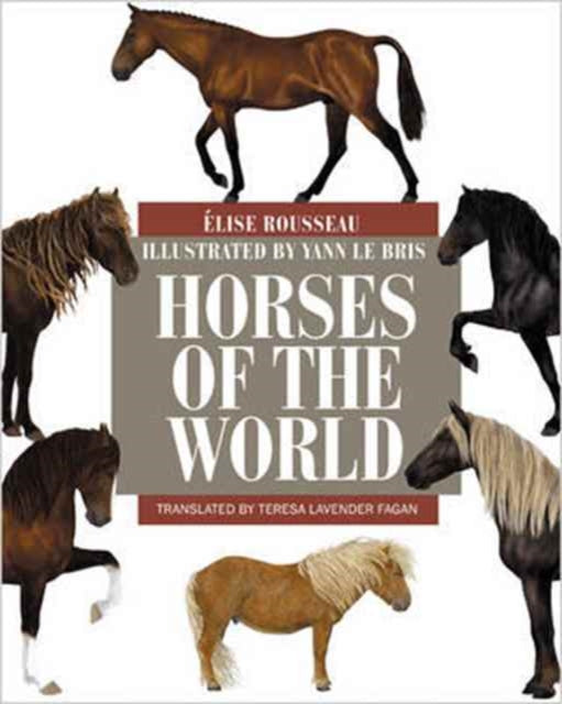 Binding: Hardcover
Description: A beautifully illustrated and detailed guide to the world's horses Horses of the World is a comprehensive large - format overview of 570 breeds of domestic and extant wild horses including hybrids between the two and between domestic breeds and other equids such as zebras.