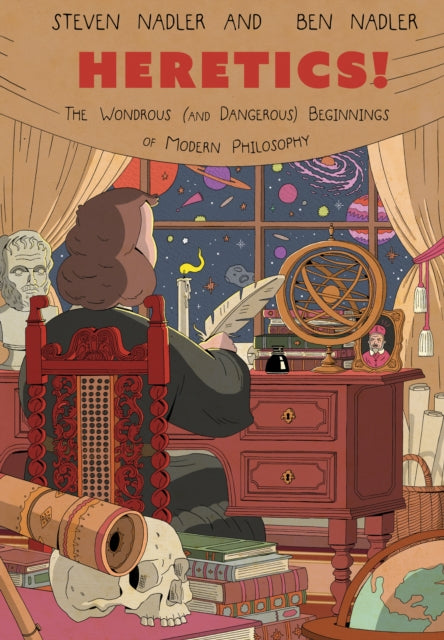 Nadler Ben - Heretics! The Wondrous (And Dangerous) Beginnings Of Modern Philosophy - Paperback