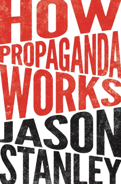 Binding: Paperback
Description: How propaganda undermines democracy and why we need to pay attention Our democracy today is fraught with political campaigns lobbyists liberal media and Fox News commentators all using language to influence the way we think and reason about public issues.