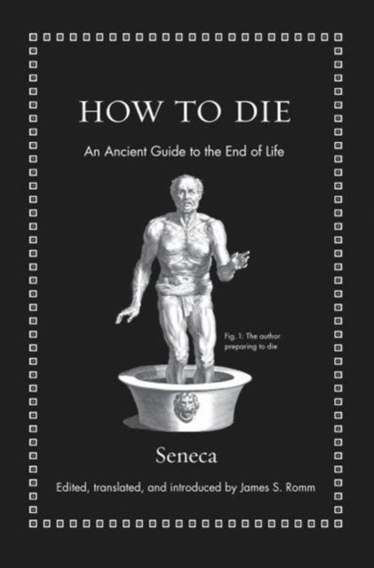Binding: Hardcover
Description: Timeless wisdom on death and dying from the celebrated Stoic philosopher Seneca.
Title: How To Die An Ancient Guide To The End Of Life
Author(s): Seneca, James S.