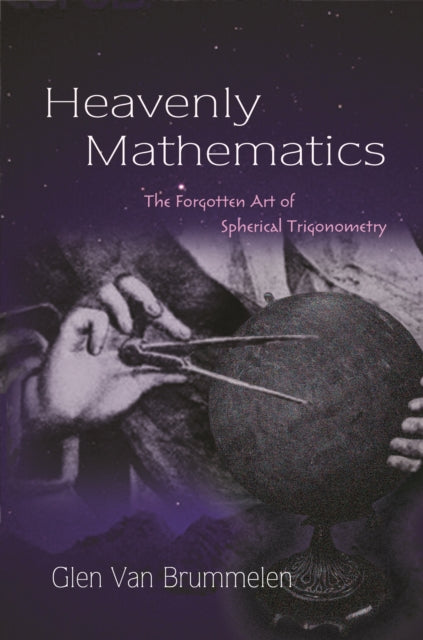Binding: Paperback
Description: Heavenly Mathematics traces the rich history of spherical trigonometry revealing how the cultures of classical Greece medieval Islam and the modern West used this forgotten art to chart the heavens and the Earth.