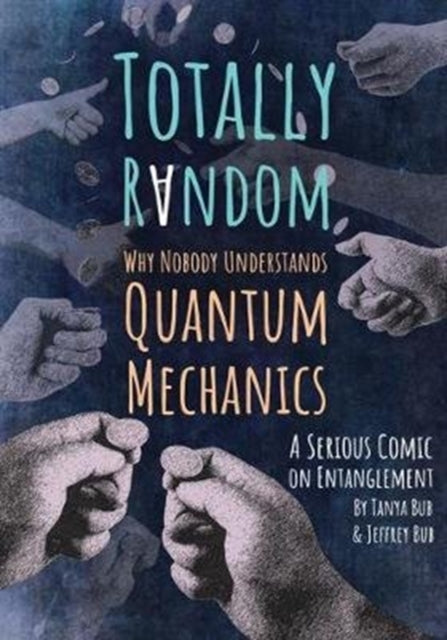Binding: Paperback
Description: " An eccentric comic about the central mystery of quantum mechanics" - - Amazon.