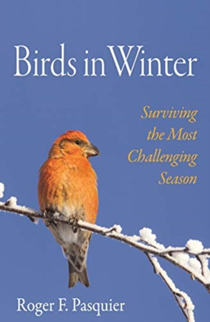 Binding: Hardcover
Description: Author photo: Ellen Warner
Title: Birds In Winter Surviving The Most Challenging Season
Author(s): Pasquier Roger F., Margaret La Farge
Publisher: Princeton University Press
Barcode: 9780691178554
Pages: 304 Pages, 85 B/W Illus. 4 Maps.
