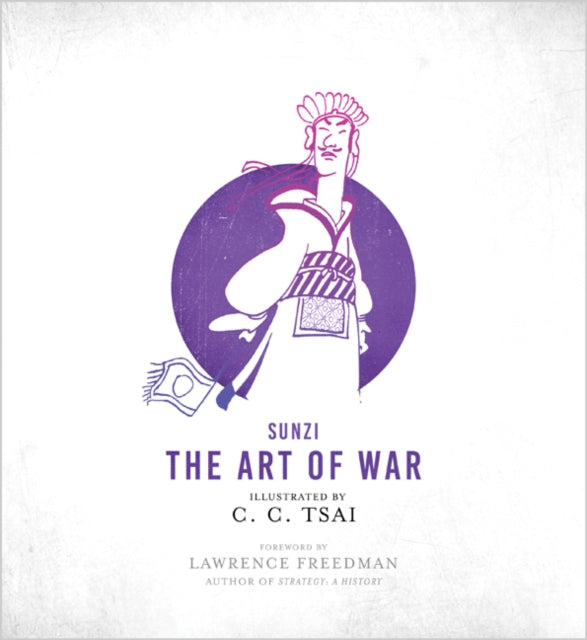Binding: Paperback
Description: Previously published in 1994 under title: Sunzi speaks.
Title: The Art Of War An Illustrated Edition
Author(s): Sunzi, C. C. Tsai
Publisher: Princeton University Press
Barcode: 9780691179780
Pages: 144 Pages, 126 B/W Illus.