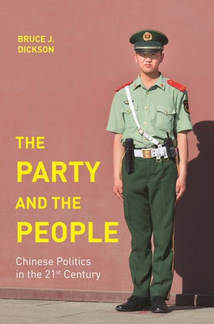 Dickson Bruce J. - The Party And The People Chinese Politics In The 21st Century - Hardcover
