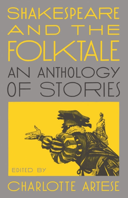 Binding: Paperback
Description: An international collection of the traditional tales that inspired some of Shakespeare's greatest plays Shakespeare knew a good story when he heard one and he wasn't afraid to borrow from what he heard or read especially traditional folktales.
