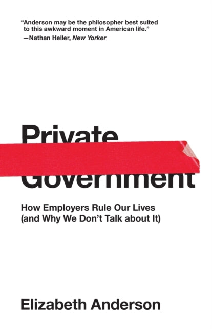 Binding: Paperback
Description: Why our workplaces are authoritarian private governments - and why we can't see it One in four American workers says their workplace is a "dictatorship.