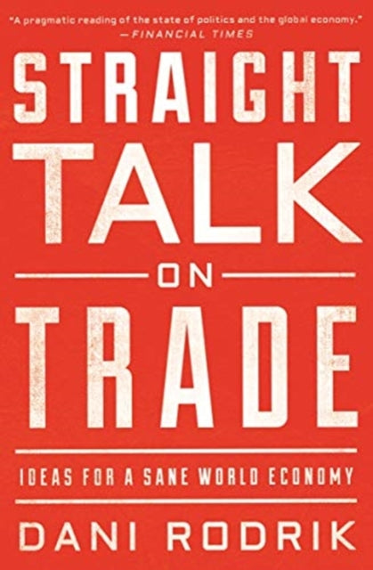 Binding: Paperback
Description: An honest discussion of free trade and how nations can sensibly chart a path forward in today's global economy Not so long ago the nation - state seemed to be on its deathbed condemned to irrelevance by the forces of globalization and technology.