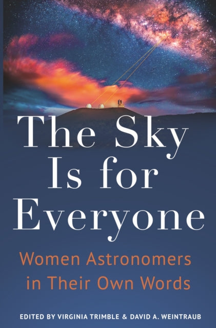 Binding: Hardcover
Description: An inspiring anthology of writings by trailblazing women astronomers from around the globe The Sky Is for Everyone is an internationally diverse collection of autobiographical essays by women who broke down barriers and changed the face of modern astronomy.
