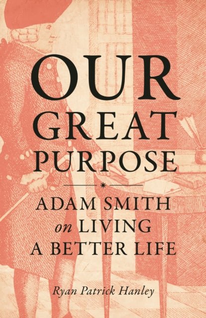 Binding: Paperback
Description: Invaluable wisdom on living a good life from the founder of modern economics Adam Smith is best known today as the founder of modern economics but he was also an uncommonly brilliant philosopher who was especially interested in the perennial question of how to live a good life.