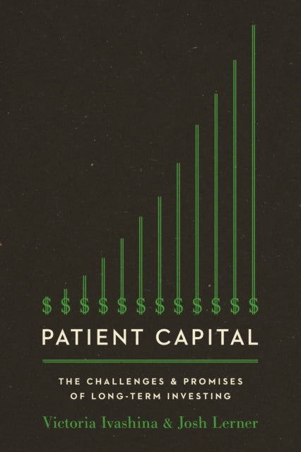 Lerner Josh - Patient Capital The Challenges And Promises Of Long - Term Investing - Paperback