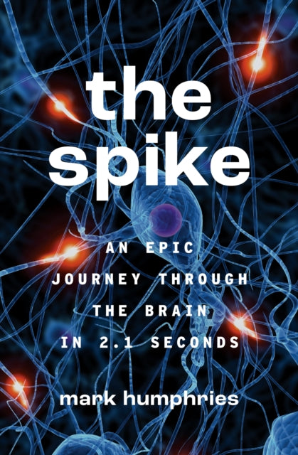 Binding: Paperback
Description: The story of a neural impulse and what it reveals about how our brains work
Title: The Spike An Epic Journey Through The Brain In 2.1 Seconds
Author(s): Humphries Mark
Publisher: Princeton University Press
Barcode: 9780691241487
Pages: 232 Pages, 17 B/W Illus.