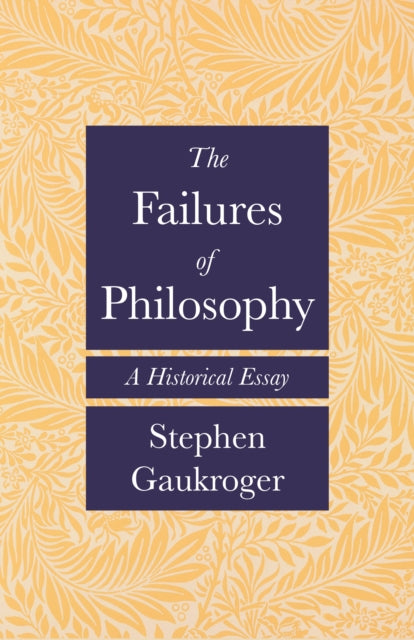 Binding: Paperback
Description: The Failures of Philosophy An important and original account of philosophy's serial breakdowns T he Failures of Philosophy ultimately shows how these shortcomings paradoxically reveal what matters most about the field.