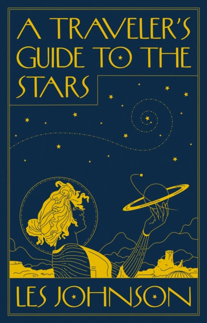 Johnson Les - A Travelers Guide To The Stars - Paperback