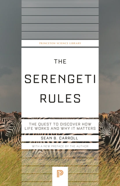 Carroll Sean B. - The Serengeti Rules The Quest To Discover How Life Works And Why It Matters - Paperback