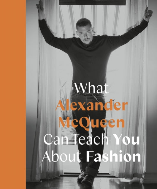 Binding: Hardcover
Description: If Alexander Mc Queen were to give a masterclass on design creativity and attitude what wisdom would he impart? Discover Mc Queen's life work and legacy in this sharply curated biography focusing on artistic spirit.