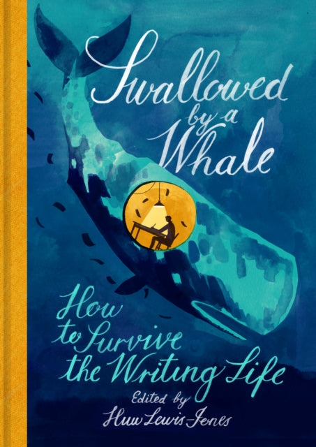 British Library Publishing - Swallowed By A Whale How To Survive The Writing Life - Hardcover