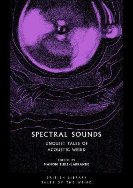 Binding: Paperback
Description: Divided into four sections exploring noises from invisible presences ghostly voices possessed technology and the power of extreme levels of sound or silence this collection pulses with pioneering pieces from B. M. Croker Algernon Blackwood Edith Wharton and M. P.