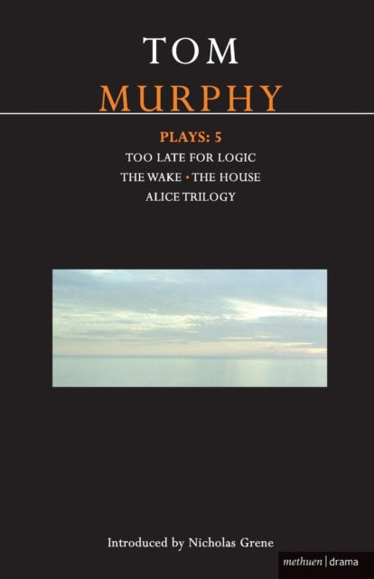 Binding: Paperback
Description: Murphy Plays: 5 brings together four of the authors recent works: The Wake Too Late for Logic The House and Alice Trilogy. The Wake recounts the story of a woman returning from the US a to her home town in Ireland.