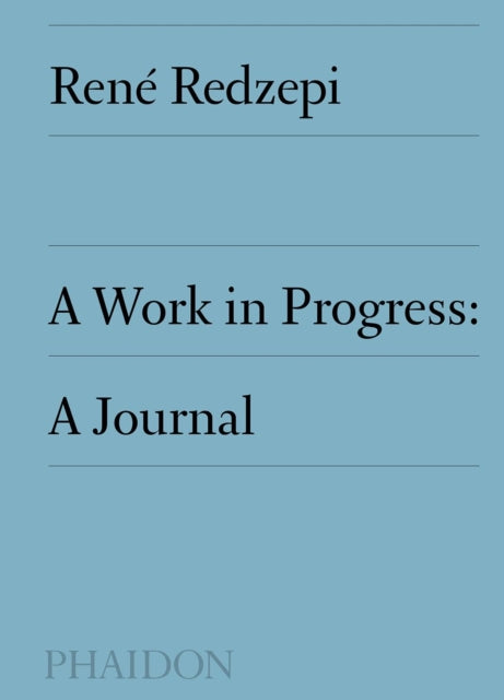 Redzepi Rene - A Work In Progress A Journal - Hardcover