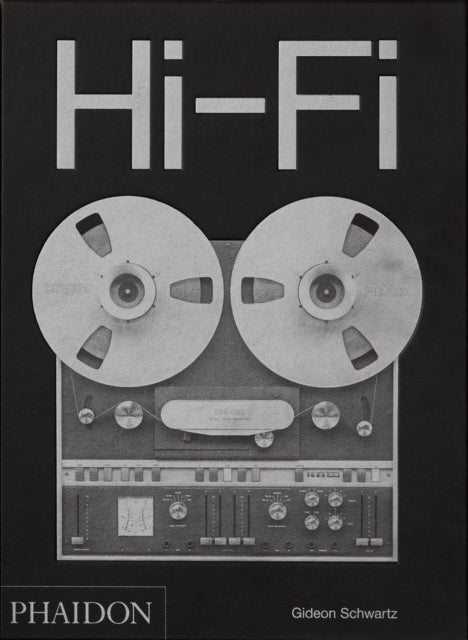 Schwartz Gideon - Hi - Fi The History Of High - End Audio Design - Hardcover
