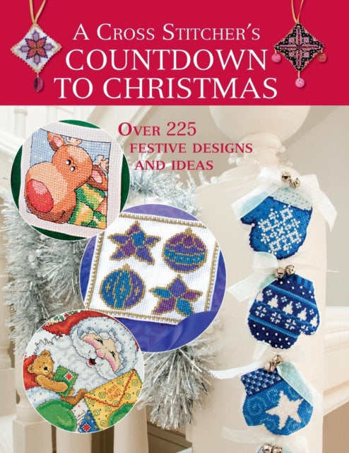 Binding: Paperback
Description: Eight popular cross stitch designers have come together to bring readers the Cross Stitchers Countdown to Christmas.