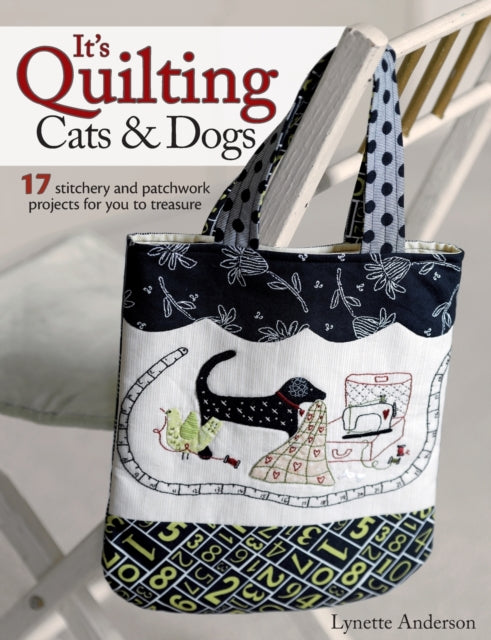 Binding: Paperback
Description: It's Quilting Cats & Dogs: This endearing collection of cat and dog patchwork applique and quilt patterns from bestselling author and fabric designer Lynette Anderson will charm and delight to bring you hours of stitching pleasure.