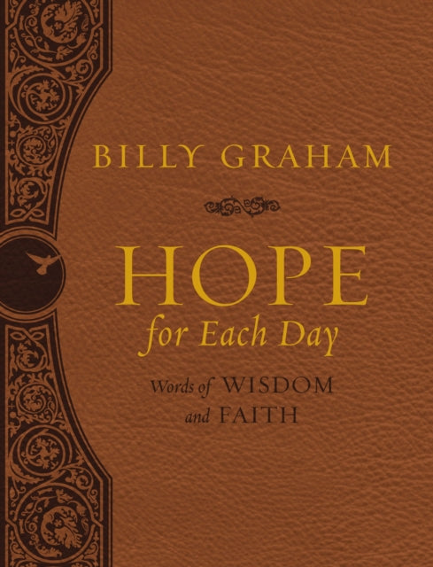 Binding: Special Bindings
Description: Beloved inspirational author and pastor Billy Graham understood the importance of hope. Having hope translates to living a life full of peace joy and love. God's Word overflows with hope throughout its pages - - all the way from Genesis to Revelation.