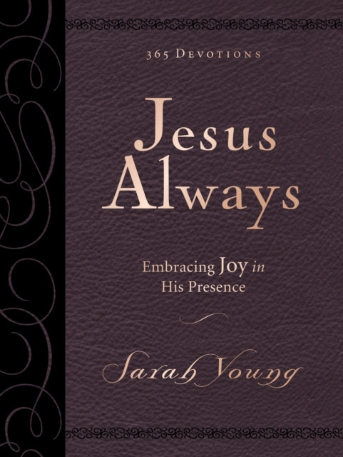 Binding: Special Bindings
Description: Life today is full of difficulties - - loss sadness fear. In the midst of these challenges joy often feels impossible or out of reach. But Jesus has more for His followers than a life of striving pain and discontent. If you love Jesus Calling you'll enjoy Jesus Always.