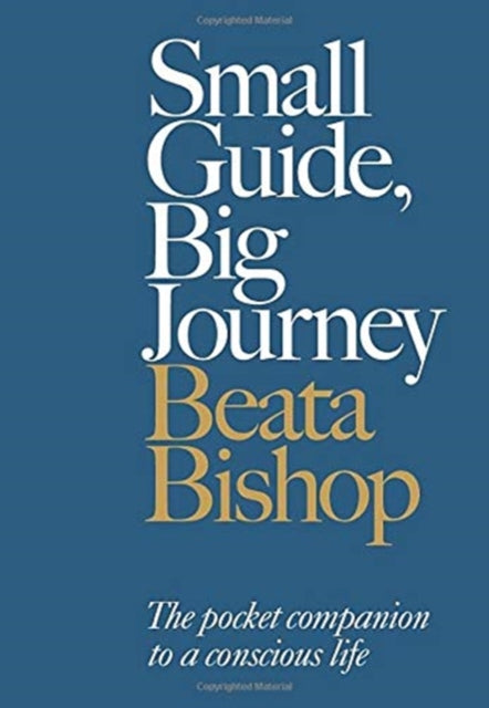 Binding: Paperback
Description: Select Guide Rating
Title: Small Guide Big Journey
Author(s): Bishop Beata
Publisher: Primo
Barcode: 9780720620801
Pages: 96 Pages
Publication Date: 3/1/2021
Category: Popular Psychology