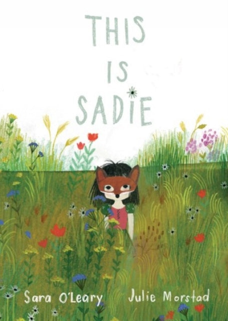 Binding: Special Bindings
Description: Sadie is a little girl with a big imagination. She has been a girl who lived under the sea and a boy raised by wolves. She whispers to the dresses in her closet and talks to birds in the treetops.