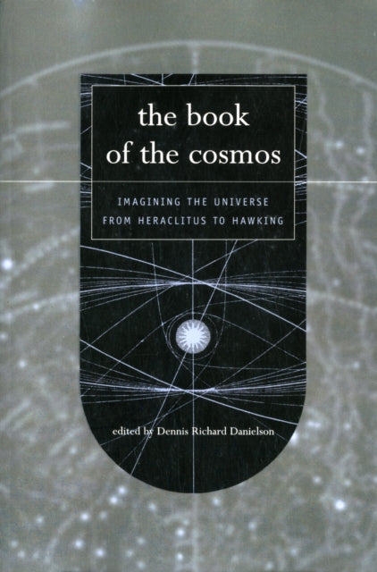 Binding: Paperback
Description: What is the cosmos? How did it come into being? How are we related to it and what is our place in it? The Book of the Cosmos assembles for the first time in one volume the great minds of the Western world who have considered these questions from biblical times to the present.