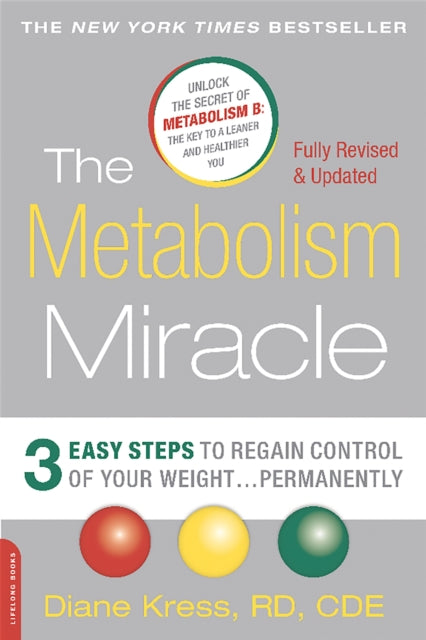Kress Diane - The Metabolism Miracle Revised Edition 3 Easy Steps To Regain Control Of Your Weight Permanently - Paperback