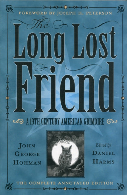 Harms Daniel - The Long - Lost Friend A 19th Century American Grimoire - Paperback