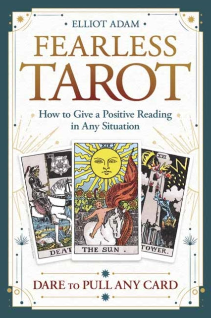 Adam Elliot - Fearless Tarot How To Give A Positive Reading In Any Situation - Paperback
